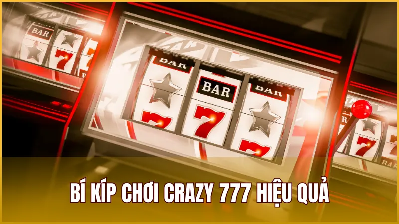 Crazy 777 – Trải Nghiệm Slot Game Hấp Dẫn Nhất Tại K9WIN 2025 4 Bỏ túi những bí kíp hiệu quả giúp bạn dễ dàng chiến thắng trong nổ hũ Crazy