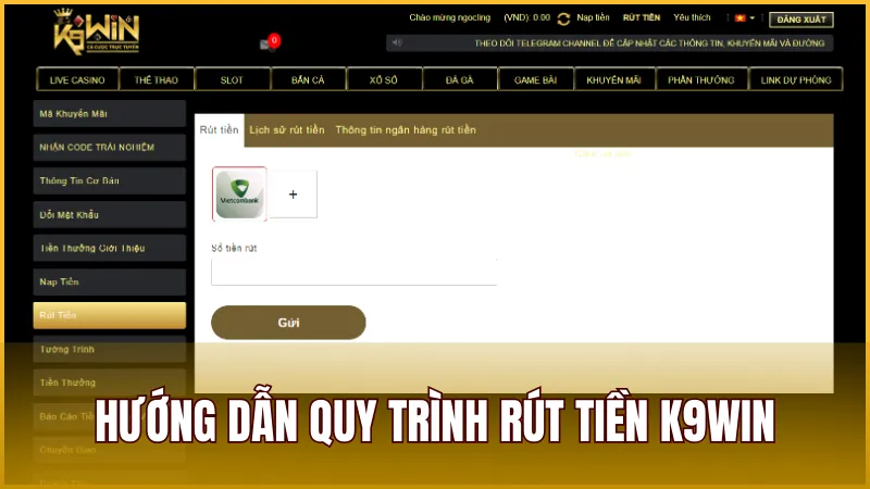 Biểu mẫu rút tiền đơn giản, dễ thao tác tại K9WIN