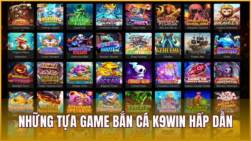 Những tựa game bắn cá hấp dẫn nên thử khi tham gia nhà cái K9WIN