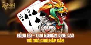 Rồng Hổ K9WIN